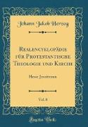 Realencyklopädie für Protestantische Theologie und Kirche, Vol. 8
