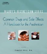 Milady Aesthetician Series: Common Drugs and Side Effects: A Handbook for the Aesthetician
