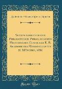 Sitzungsberichte der Philosophisch-Philologischen Historischen Classe der K. B. Akademie der Wissenschaften zu München, 1880 (Classic Reprint)