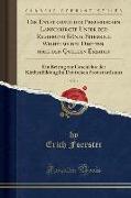 Die Entstehung der Preußischen Landeskirche Unter der Regierung König Friedrich Wilhelms des Dritten, nach den Quellen Erzählt, Vol. 1