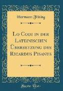 Lo Codi in der Lateinischen Übersetzung des Ricardus Pisanus (Classic Reprint)