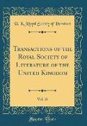 Transactions of the Royal Society of Literature of the United Kingdom, Vol. 25 (Classic Reprint)