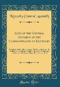 Acts of the General Assembly of the Commonwealth of Kentucky