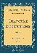 Oratoriae Institutionis, Vol. 2