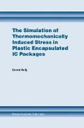 The Simulation of Thermomechanically Induced Stress in Plastic Encapsulated IC Packages