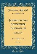 Jahrbuch des Schweizer Alpenclub, Vol. 32