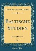 Baltische Studien, Vol. 7 (Classic Reprint)