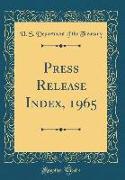Press Release Index, 1965 (Classic Reprint)