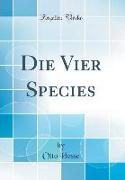Die Vier Species (Classic Reprint)