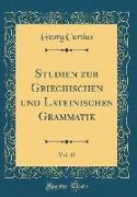 Studien Zur Griechischen Und Lateinischen Grammatik, Vol. 10 (Classic Reprint)