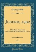 Jugend, 1902, Vol. 1