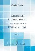 Giornale Storico Della Letteratura Italiana, 1894, Vol. 23 (Classic Reprint)