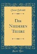 Die Niederen Thiere (Classic Reprint)