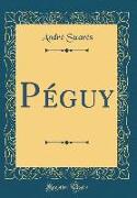 Péguy (Classic Reprint)