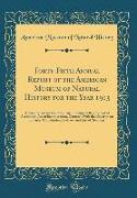 Forty-Fifth Annual Report of the American Museum of Natural History for the Year 1913