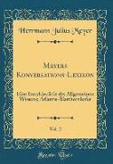 Meyers Konversations-Lexikon, Vol. 2