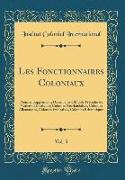 Les Fonctionnaires Coloniaux, Vol. 3