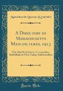 A Directory of Massachusetts Manufactures, 1913