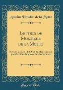 Lettres de Monsieur de la Motte
