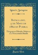 Batalla del 5 de Mayo de 1862 en Puebla