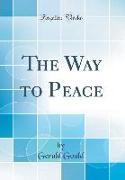 The Way to Peace (Classic Reprint)