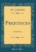 Prejudices: Second Series (Classic Reprint)