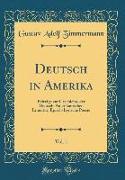 Deutsch in Amerika, Vol. 1