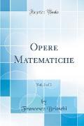 Opere Matematiche, Vol. 5 of 5 (Classic Reprint)