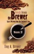 Fresh from the Brewer: Sips of Wisdom from the Carpenter's Cup Volume II