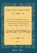 Histoire Parlementaire de la Révolution Française, ou Journal des Assemblées Nationales, Depuis 1789 Jusqu'en 1815, Vol. 37
