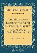 The Sixty-Third Report of the Upper Canada Bible Society