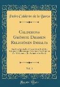 Calderons Größte Dramen Religiösen Inhalts, Vol. 4