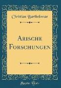 Arische Forschungen (Classic Reprint)