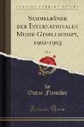 Sammelbände der Internationalen Musik-Gesellschaft, 1902-1903, Vol. 4 (Classic Reprint)