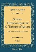 Somme Théologique de S. Thomas d'Aquin, Vol. 15