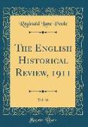 The English Historical Review, 1911, Vol. 26 (Classic Reprint)