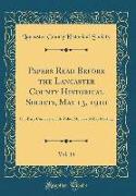Papers Read Before the Lancaster County Historical Society, May 13, 1910, Vol. 14: Our Early Currency and Its Value, Minutes of May Meeting (Classic R