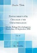 Zeitschrift Für Oologie Und Ornithologie, Vol. 15: Mit Der Beilage Ornithologische Rundschau, 15 September, 1905 (Classic Reprint)
