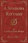 A Senhora Rattazzi (Classic Reprint)