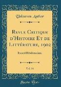 Revue Critique d'Histoire Et de Littérature, 1902, Vol. 54
