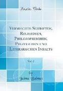 Vermischte Schriften, Religiösen, Philosophischen, Politischen Und Literarischen Inhalts, Vol. 2 (Classic Reprint)