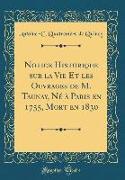 Notice Historique Sur La Vie Et Les Ouvrages de M. Taunay, Né À Paris En 1755, Mort En 1830 (Classic Reprint)