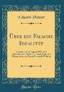 Über Die Falsche Idealität: Festrede Am 20. August 1838, Zum Geburtstage Sr. Hoheit Des Kurprinzen Und Mitregenten Von Hessen Friedrich Wilhelm (C