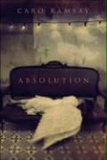 Absolution: A Novel of Suspense