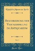 Beschreibung Der Vasensammlung Im Antiquarium, Vol. 2 (Classic Reprint)