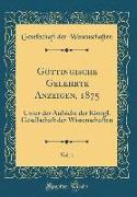 Göttingische Gelehrte Anzeigen, 1875, Vol. 1