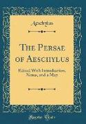 The Persae of Aeschylus