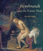 Rembrandt and the Female Nude