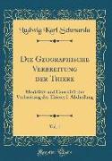 Die Geographische Verbreitung der Thiere, Vol. 1
