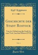 Geschichte der Stadt Rostock, Vol. 1